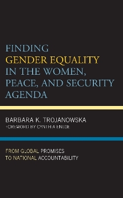 Finding Gender Equality in the Women, Peace, and Security Agenda - Barbara K. Trojanowska