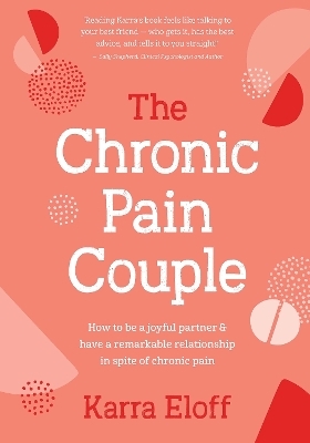 The Chronic Pain Couple - Karra Eloff