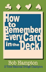 How to Remember Every Card in the Deck -  Bob Hampton