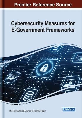 Cybersecurity Measures for E-Government Frameworks - 