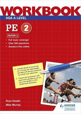 AQA A-level PE Workbook 2: Paper 2 - Ross Howitt, Mike Murray
