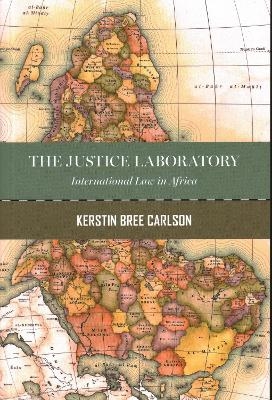 The Justice Laboratory - Kerstin Bree Carlson