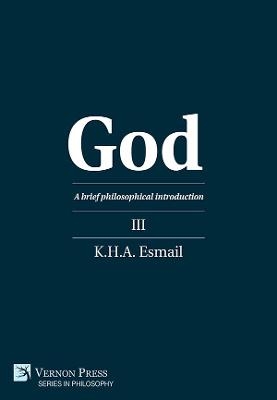 God: A brief philosophical introduction III - 