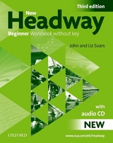 New Headway: Beginner Third Edition: Workbook (Without Key) Pack - Soars, John; Soars, Liz