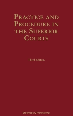 Practice and Procedure in the Superior Courts - Benedict Ó Floinn