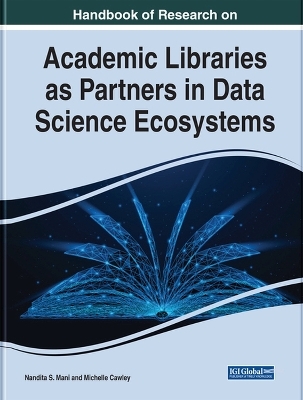 Academic Libraries as Partners in Data Science Ecosystems - 