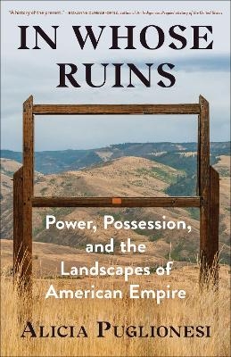 In Whose Ruins - Alicia Puglionesi