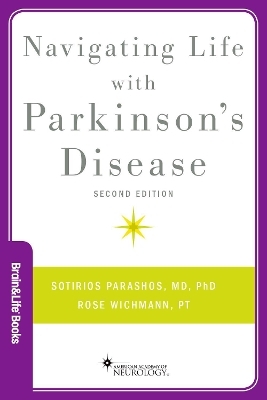 Navigating Life with Parkinson's Disease - Sotirios A. Parashos, Rose Wichmann