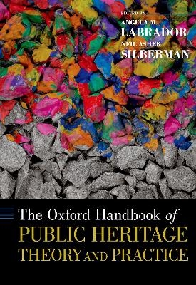 The Oxford Handbook of Public Heritage Theory and Practice - 