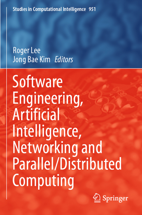 Software Engineering, Artificial Intelligence, Networking and Parallel/Distributed Computing - 