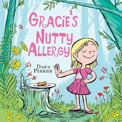 Gracie's Nutty Allergy - Dawn Perrier