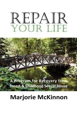REPAIR Your Life - Marjorie McKinnon