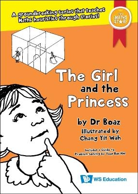 Girl And The Princess, The - . Boaz, Ban Har Yeap