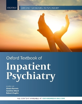 Oxford Textbook of Inpatient Psychiatry - 