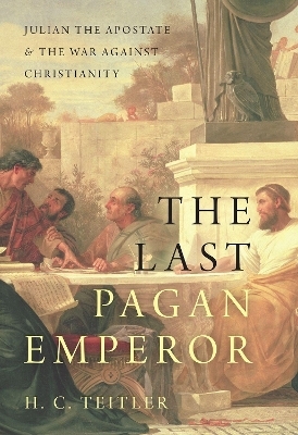 The Last Pagan Emperor - H. C. Teitler