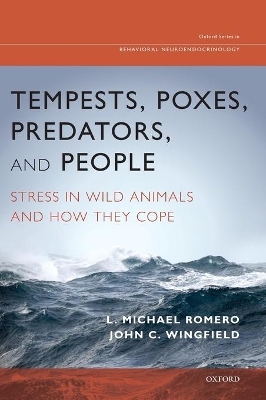 Tempests, Poxes, Predators, and People - L.Michael Romero, John C. Wingfield