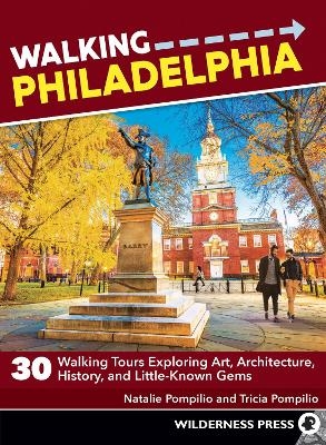 Walking Philadelphia - Natalie Pompilio