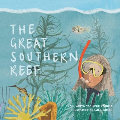 The Great Southern Reef - Paul Venzo, Prue Francis
