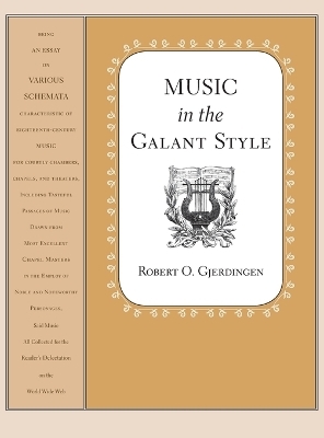 Music in the Galant Style - Robert Gjerdingen