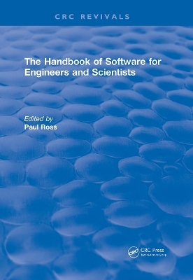Revival: The Handbook of Software for Engineers and Scientists (1995) - Paul Ross