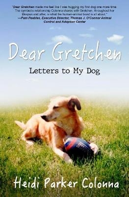 Dear Gretchen - Heidi Parker Colonna