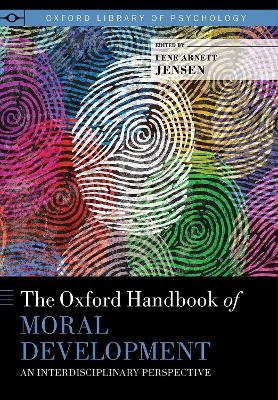 The Oxford Handbook of Moral Development - 