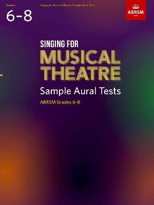 Singing for Musical Theatre Sample Aural Tests, ABRSM Grades 6-8, from 2022 -  ABRSM