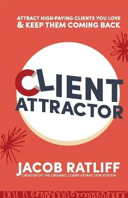 Client Attractor - Jacob Ratliff