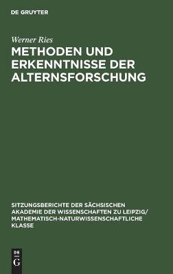 Methoden und Erkenntnisse der Alternsforschung - Werner Ries