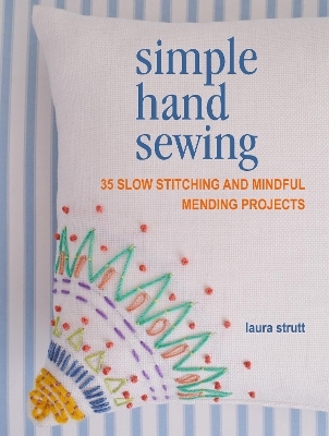 Simple Hand Sewing - Laura Strutt