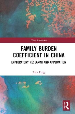 Family Burden Coefficient in China - Tian Feng