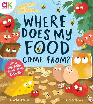 Where Does My Food Come From? - Annabel Karmel