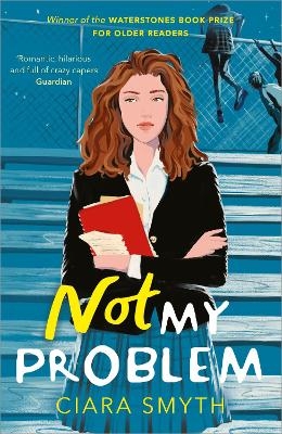 Not My Problem - Ciara Smyth