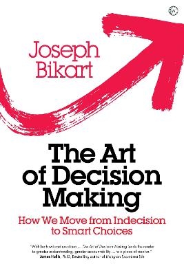 The Art of Decision Making - Joseph Bikart