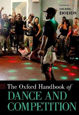 The Oxford Handbook of Dance and Competition - 