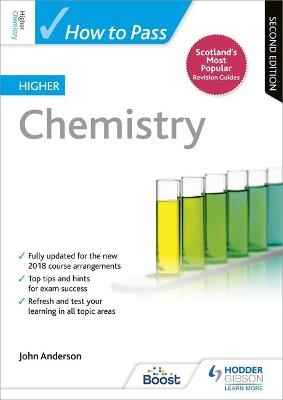 How to Pass Higher Chemistry, Second Edition - John Anderson