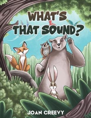 What's That Sound? - Joan Creevy