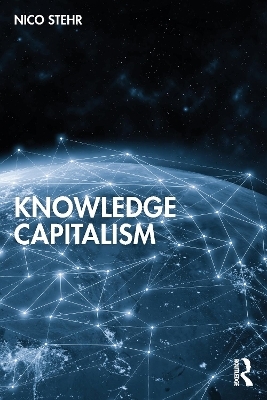 Knowledge Capitalism - Nico Stehr