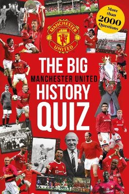 The Ultimate Manchester United Quiz Book -  Manchester United