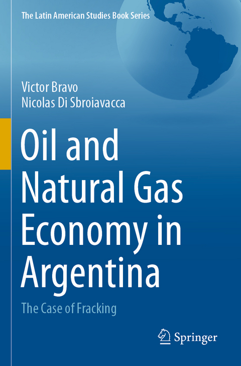 Oil and Natural Gas Economy in Argentina - Victor Bravo, Nicolas Di Sbroiavacca