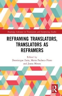 Reframing Translators, Translators as Reframers - 