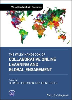 The Wiley Handbook of Collaborative Online Learning and Global Engagement - 