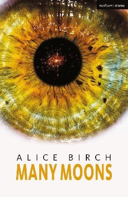 Many Moons - Alice Birch