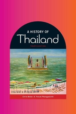 A History of Thailand - Chris Baker, Pasuk Phongpaichit