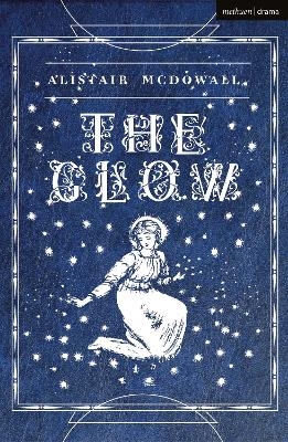 The Glow - Alistair McDowall