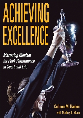 Achieving Excellence - Colleen M. Hacker, Mallory E. Mann