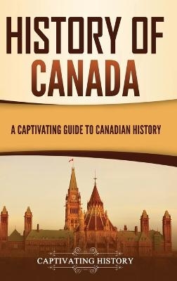 History of Canada - Captivating History