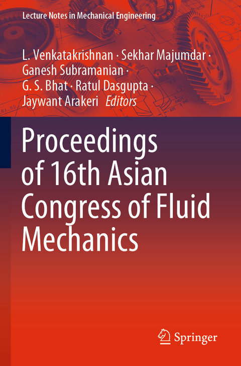 Proceedings of 16th Asian Congress of Fluid Mechanics - 