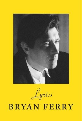 Lyrics - Bryan Ferry