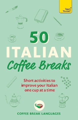 50 Italian Coffee Breaks - Coffee Break Languages